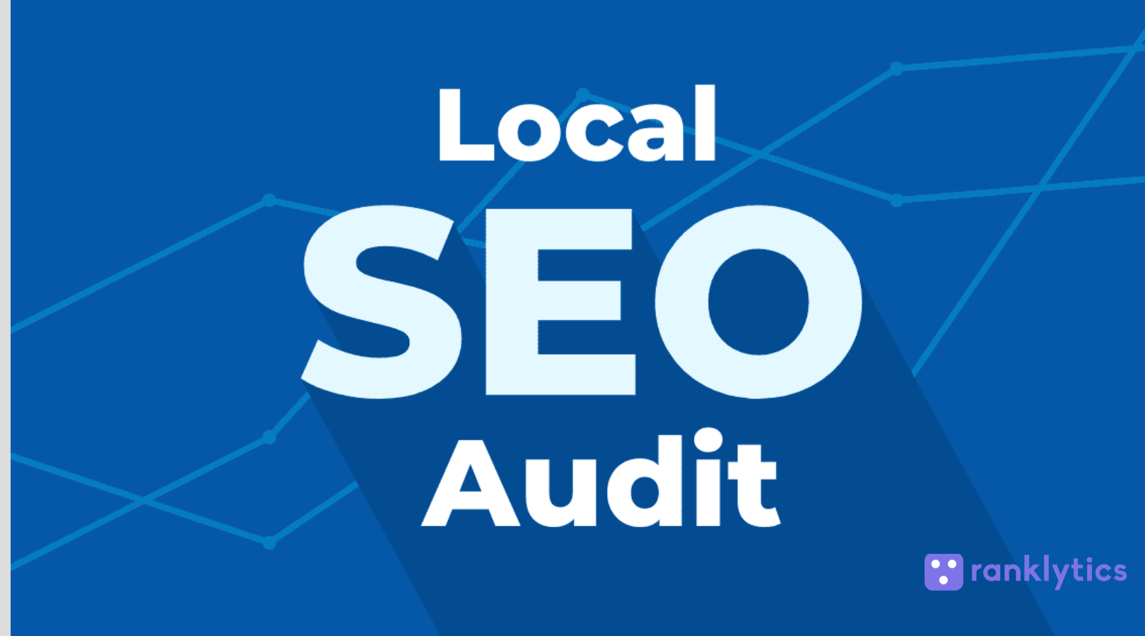 How to Conduct a Local SEO Audit to Dominate Your Area